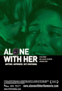 poster Alone with Her
        &nbsp;&nbsp;(2006)
        