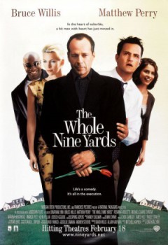 poster The Whole Nine Yards
        &nbsp;&nbsp;(2000)
        