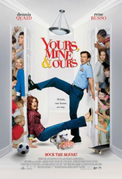 poster Yours, Mine & Ours
        &nbsp;&nbsp;(2005)
        