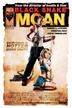 poster Black Snake Moan
        &nbsp;&nbsp;(2006)
        