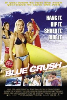 poster Blue Crush
        &nbsp;&nbsp;(2002)
        